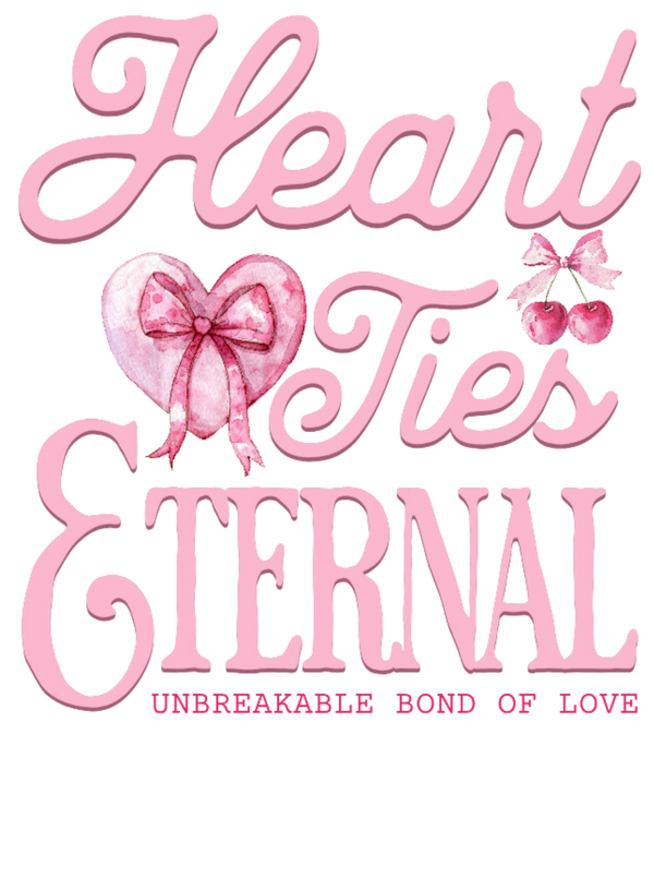 Heart Ties Eternal DTF Print