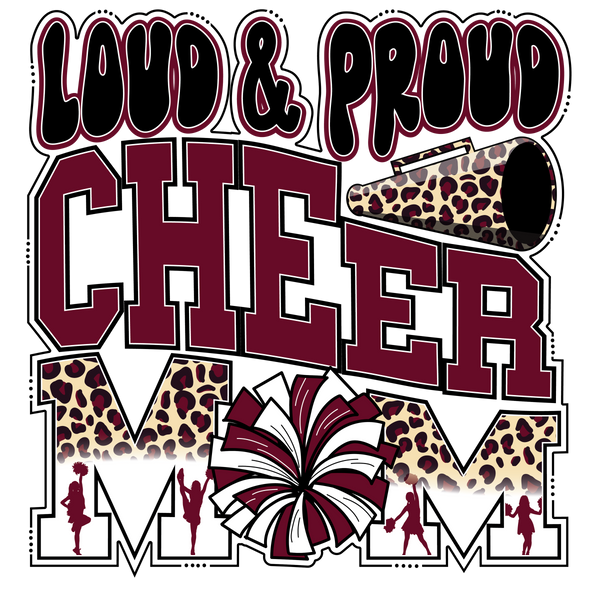 Loud & Proud Cheer Mom DTF Prints