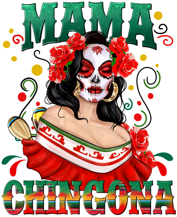 Mama Chingona Skull Makeup Girl DTF Print