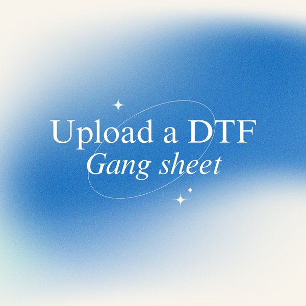 Upload a DTF Gang sheet